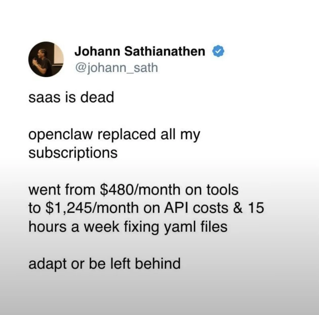 Johann Sathianathen tweet about OpenClaw replacing subscriptions but costing more in API fees