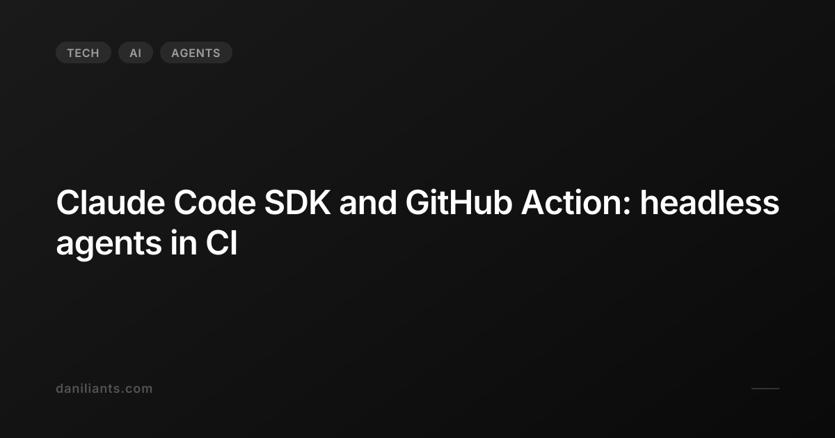 Claude Code SDK and GitHub Action: headless agents in CI