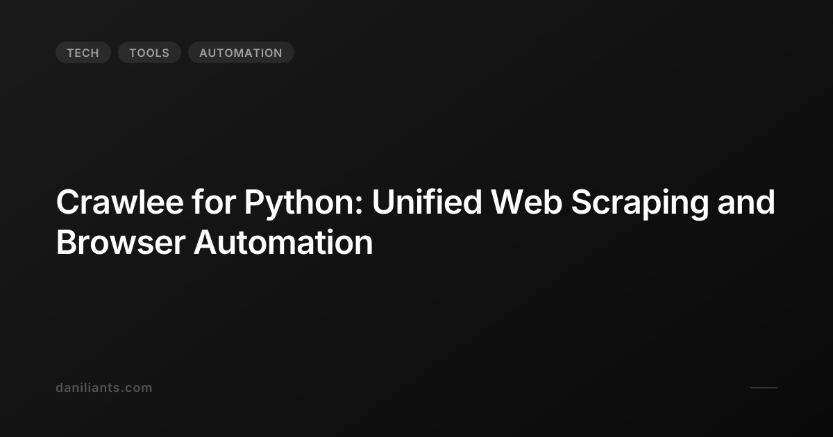 Crawlee for Python: Unified Web Scraping and Browser Automation