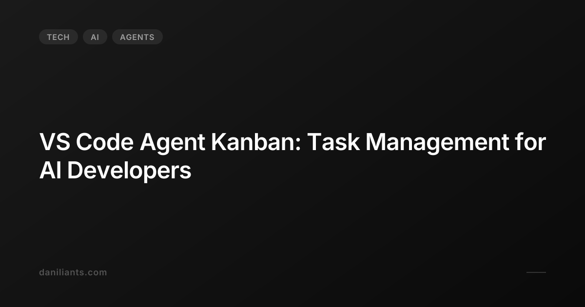 VS Code Agent Kanban: Task Management for AI Developers