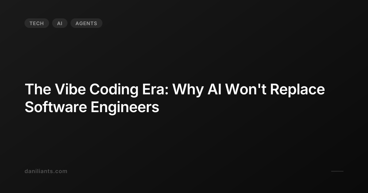 The Vibe Coding Era: Why AI Won't Replace Software Engineers