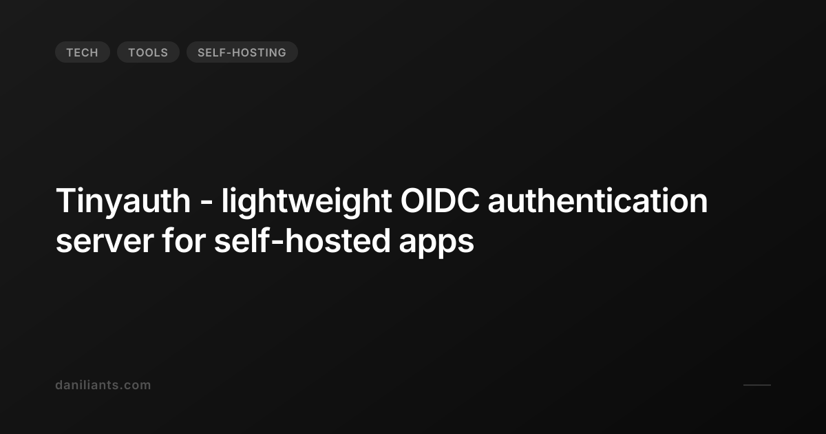 Tinyauth - lightweight OIDC authentication server for self-hosted apps